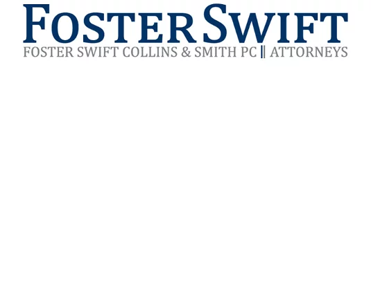 Logo of Foster Swift law firm. The text reads "FOSTERSWIFT" with "COLLINS & SMITH PC ATTORNEYS" written below in smaller font.